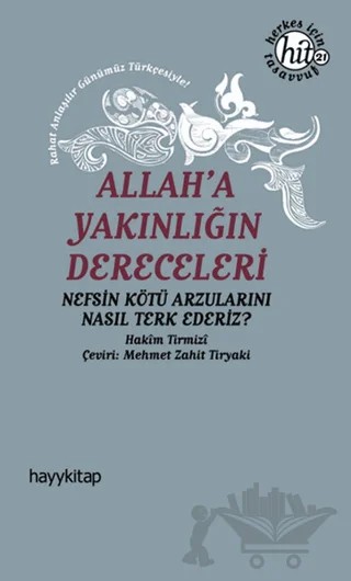 Allah'a Yakınlığın Dereceleri – Hakim Tirmizi – Hayykitap kitap kapağı