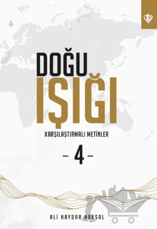 Doğu Işığı 4 - Karşılaştırmalı Metinler – Ali Haydar Haksal – Türkiye Diyanet Vakfı Yayınları kitap kapağı