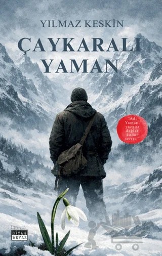 Çaykaralı Yaman – Yılmaz Keskin – Siyah Beyaz Yayınları kitap kapağı