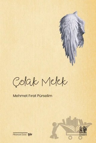 Çolak Melek – Mehmet Fırat Pürselim – Pikaresk Yayınevi kitap kapağı