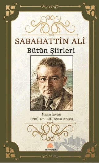Sabahattin Ali Bütün Şiirleri – Sabahattin Ali – Salkımsöğüt Yayınları kitap kapağı