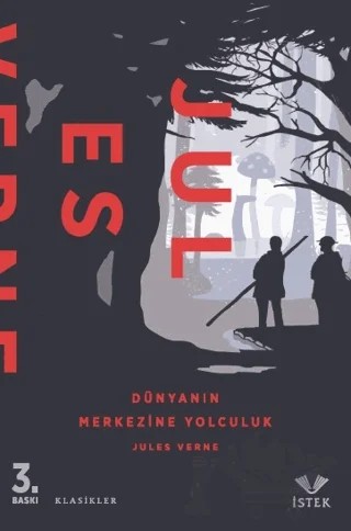 Dünyanın Merkezine Yolculuk – Jules Verne – İstek Yayınları kitap kapağı