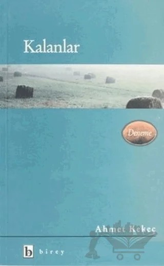 Kalanlar – Ahmet Kekeç – Birey Yayıncılık kitap kapağı