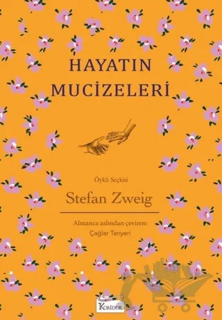 Hayatın Mucizeleri - Bez Ciltli – Stefan Zweıg – Koridor Yayıncılık kitap kapağı