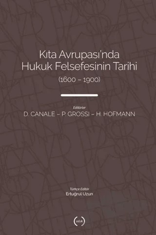 Kıta Avrupası'nda Hukuk Felsefesi'nin Tarihi (1600 – 1900) – Kolektif – Islık Yayınları kitap kapağı