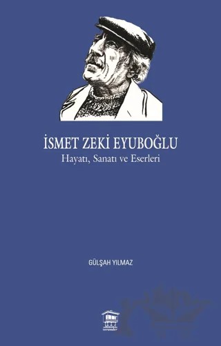 İsmet Zeki Eyuboğlu – Gülşah Yılmaz – Serander Yayınları kitap kapağı