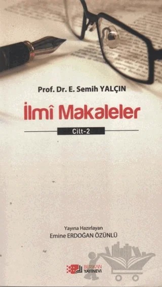 İlmi Makaleler Cilt - 2 – E. Semih Yalçın – Berikan Yayınevi kitap kapağı