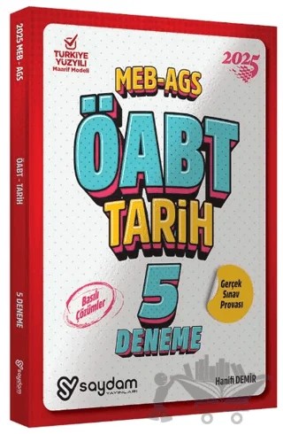 2025 ÖABT MEB-AGS Tarih Öğretmenliği 5 Deneme Çözümlü – Hanifi Demir – Saydam Yayınları kitap kapağı