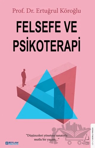 Felsefe ve Psikoterapi – Ertuğrul Köroğlu – Destek Yayınları kitap kapağı