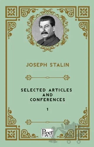 Selected Articles and Conferences 1 – Joseph Stalin – Paper Books kitap kapağı