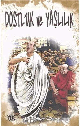 Dostluk ve Yaşlılık – Marcus Tullius Cicero – Yason Yayıncılık kitap kapağı