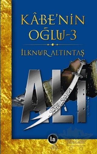 Kabenin Oğlu Ali - 3 – İlknur Altıntaş – La Kitap kitap kapağı