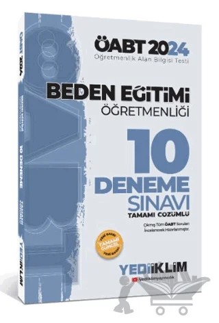 2024 ÖABT Beden Eğitimi Öğretmenliği Tamamı Çözümlü 10 Deneme Sınavı – Kolektif – Yediiklim Yayınları kitap kapağı