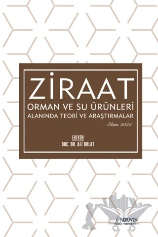Ziraat, Orman ve Su Ürünleri Alanında Teori ve Araştırmalar - Ekim 2022 – Kolektif – Serüven Yayınevi kitap kapağı