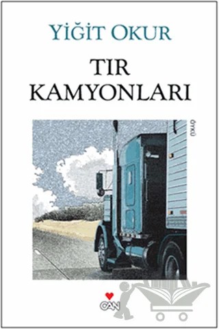 Tır Kamyonları – Yiğit Okur – Can Yayınları kitap kapağı