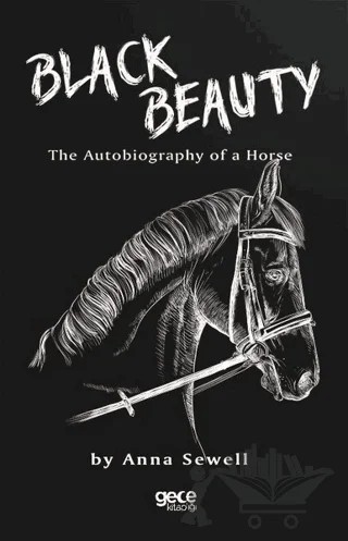 Black Beauty – Anna Sewell – Gece Kitaplığı kitap kapağı