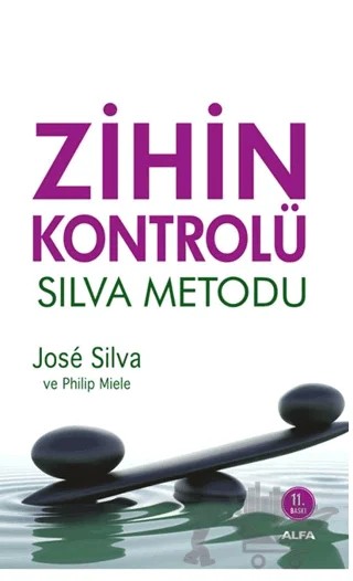 Zihin Kontrolü – Jose Silva, Philip Miele – Alfa Yayınları kitap kapağı