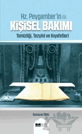 Hz. Peygamber'in Kişisel Bakımı – Ramazan Önal – Siyer Yayınları kitap kapağı