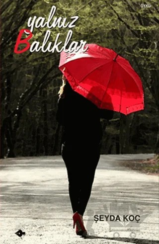 Yalnız Balıklar – Şeyda Koç – P Kitap Yayıncılık kitap kapağı