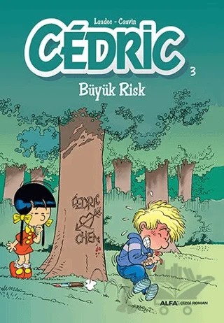 Cedric 3 - Büyük Risk – Kolektif – Alfa Yayınları kitap kapağı