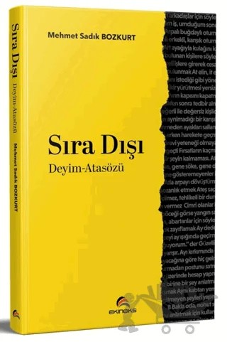 Sıra Dışı Deyim - Atasözü – Mehmet Sadık Bozkurt – Ekinoks Yayın Grubu kitap kapağı