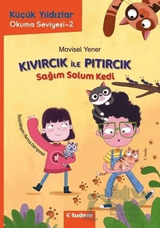 Küçük Yıldızlar: Kıvırcık ile Pıtırcık Sağım Solum Kedi – Mavisel Yener – Tudem Yayınları kitap kapağı