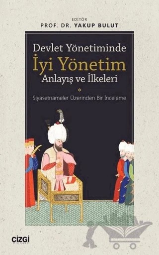 Devlet Yönetiminde İyi Yönetim Anlayış ve İlkeleri – Yakup Bulut – Çizgi Kitabevi Yayınları kitap kapağı