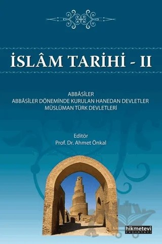 İslam Tarihi 2 – Ahmet Önkal – Hikmetevi Yayınları kitap kapağı