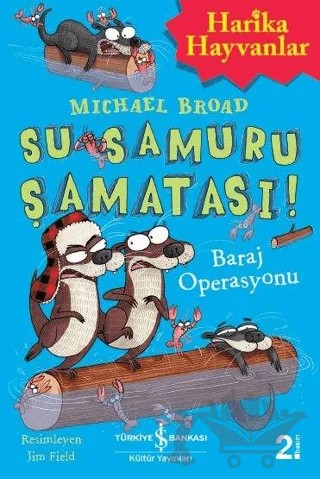 Su Samuru Şamatası! – Michael Broad – İş Bankası Kültür Yayınları kitap kapağı