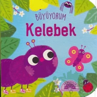 Kelebek - Büyüyorum – Kolektif – Net Çocuk Yayınları kitap kapağı