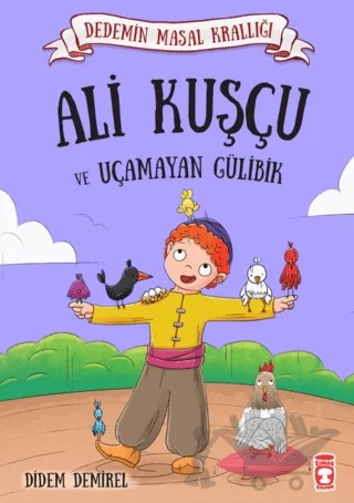 Ali Kuşçu ve Uçamayan Gülibik – Didem Demirel – Timaş Çocuk kitap kapağı