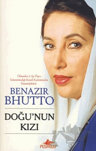 Doğu'nun Kızı – Benazir Bhutto – Pegasus Yayınları kitap kapağı