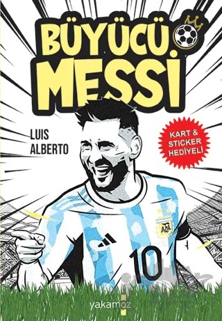 Büyücü Messi – Luis Alberto – Yakamoz Yayınevi kitap kapağı