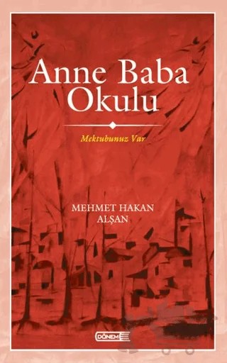 Anne Baba Okulu – Mehmet Hakan Alşan – Dönem Yayıncılık kitap kapağı