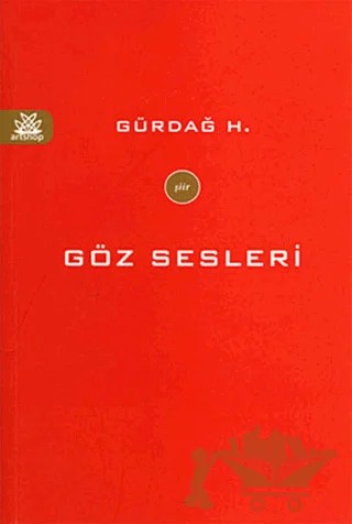 Göz Sesleri – Gürdağ H. – Artshop Yayıncılık kitap kapağı
