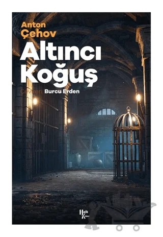 Altıncı Koğuş – Anton Pavloviç Çehov – Halk Kitabevi kitap kapağı