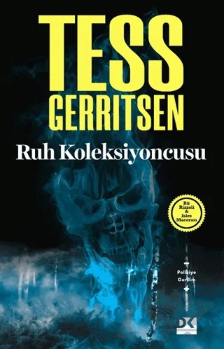 Ruh Koleksiyoncusu – Tess Gerritsen – Doğan Kitap kitap kapağı