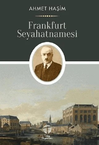 Frankfurt Seyahatnamesi – Ahmet Hâşim – Tema Yayınları kitap kapağı