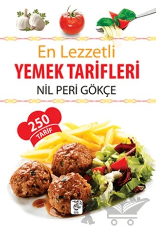En Lezzetli Yemek Tarifleri – Nil Peri Gökçe – Sis Yayıncılık kitap kapağı