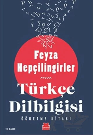 Türkçe Dilbilgisi Öğretme Kitabı – Feyza Hepçilingirler – Kırmızı Kedi Yayınevi kitap kapağı