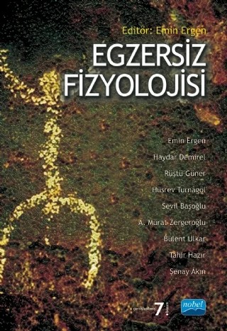 Egzersiz Fizyolojisi – Emin Ergen, Haydar Demirel, Rüştü Güner, Hüsrev Turnagöl, Sevil Başoğlu, A. Murat Zergeroğlu, Bülent Ülkar, Tahir Hazır, Şenay Akın – Nobel Akademik Yayıncılık kitap kapağı