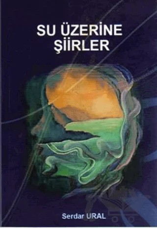 Su Üzerine Şiirler – Serdar Ural – Artshop Yayıncılık kitap kapağı