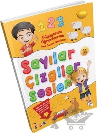 Büyüyorum Öğreniyorum Okul Öncesi Etkinlikleri Sayılar Çizgiler Sesler – Kolektif – Bıcırık Yayınları kitap kapağı