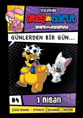Ateş ile Barut Günlerden Bir Gün 4 - 1 Nisan – Alp Türkbiner – Skalatoon Yayıncılık kitap kapağı