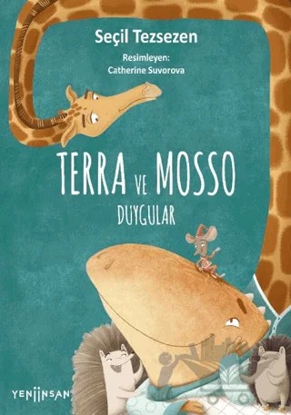 Terra ve Mosso - Duygular – Seçil Tezsezen – Yeni İnsan Yayınevi kitap kapağı