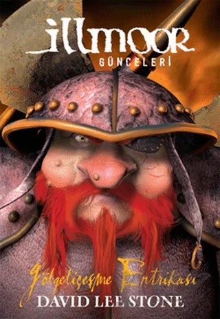 İllmoor Günceleri 3 - Gölgeliçeşme Entrikası – David Lee Stone – Doğan Egmont Yayıncılık kitap kapağı