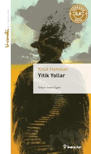 Yitik Yollar - Livaneli Kitaplığı – Knut Hamsun – İnkılap Kitabevi kitap kapağı