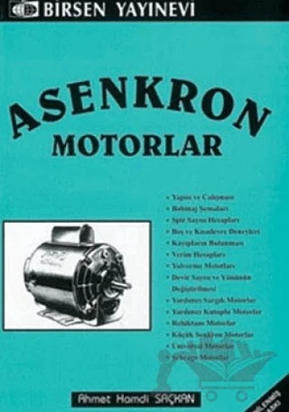 Asenkron Motorlar – Ahmet Hamdi Saçkan – Birsen Yayınevi kitap kapağı