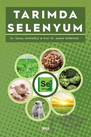 Tarımda Selenyum – Ahmet Korkmaz, Güney Akınoğlu – Gece Kitaplığı kitap kapağı