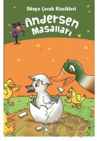 Andersen Masalları - Dünya Çocuk Klasikleri – Hans Chrıstıan Andersen – Koloni Çocuk kitap kapağı